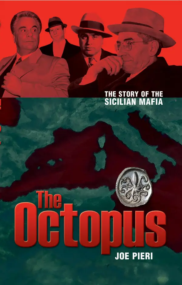 The Octopus : The Rise and Rise of the Sicilian Mafia