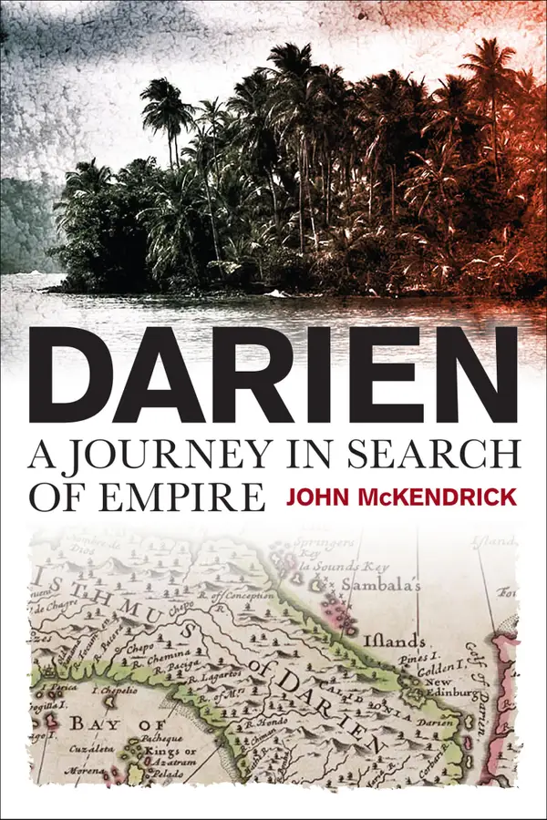 Darien : A Journey in Search of Empire