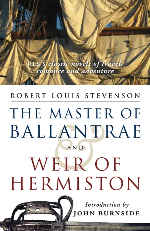 The Master of Ballantrae and Weir of Hermiston: With Weir of Hermiston