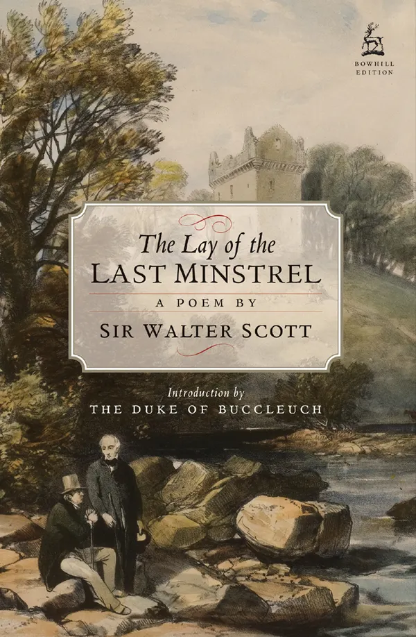 The Lay of The Last Minstrel : A Poem