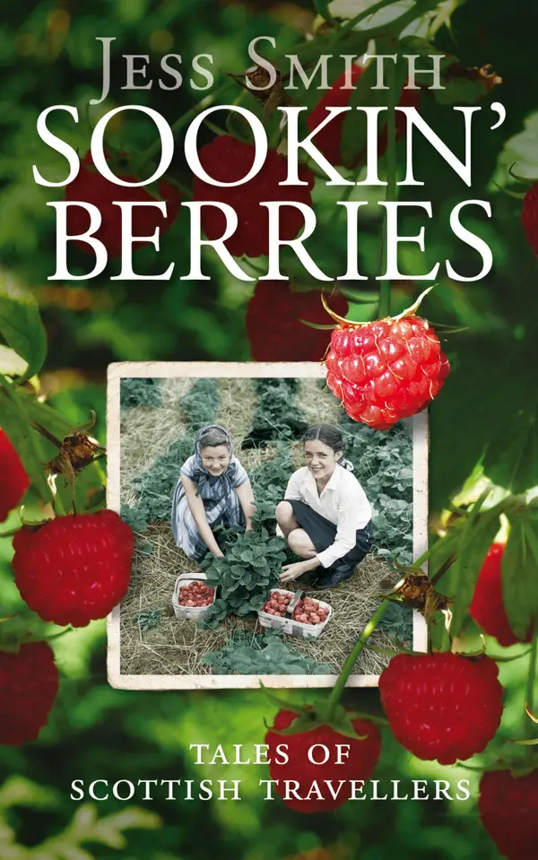 Sookin' Berries : Tales of Scottish Travellers