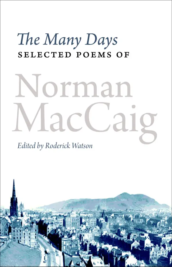 The Many Days : Selected Poems of Norman McCaig