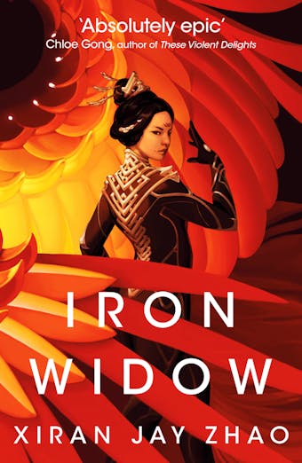 Iron Widow: Instant New York Times No.1 Bestseller - Xiran Jay Zhao