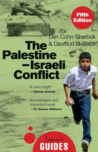 The Palestine-Israeli Conflict: A Beginner's Guide - Dan Cohn-Sherbok, Dawoud El-Alami