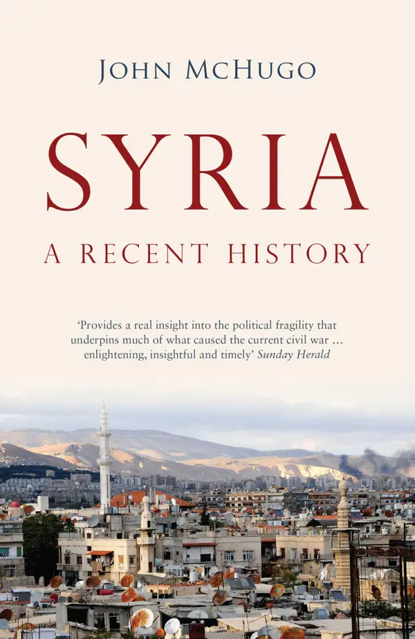 Syria : A Recent History