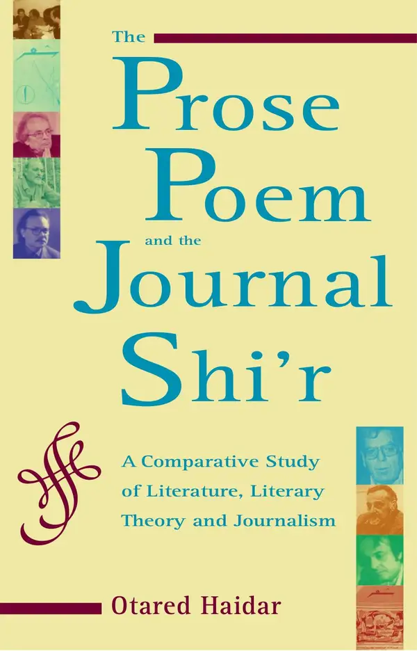 Prose Poem and the Journal Shi'r : A Comparative Study of Literature, Literary Theory and Journalism