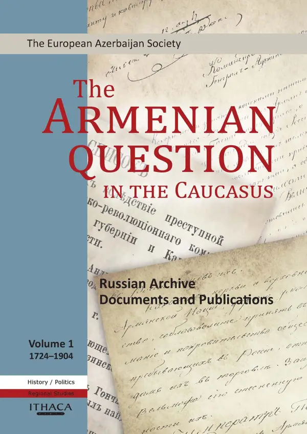 The Armenian Question - Part I : Russian Archive Documents and Publications