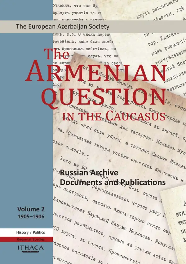 The Armenian Question - Part II : Russian Archive Documents and Publications