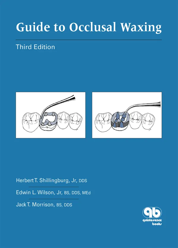 Guide to Occlusal Waxing : Third Edition