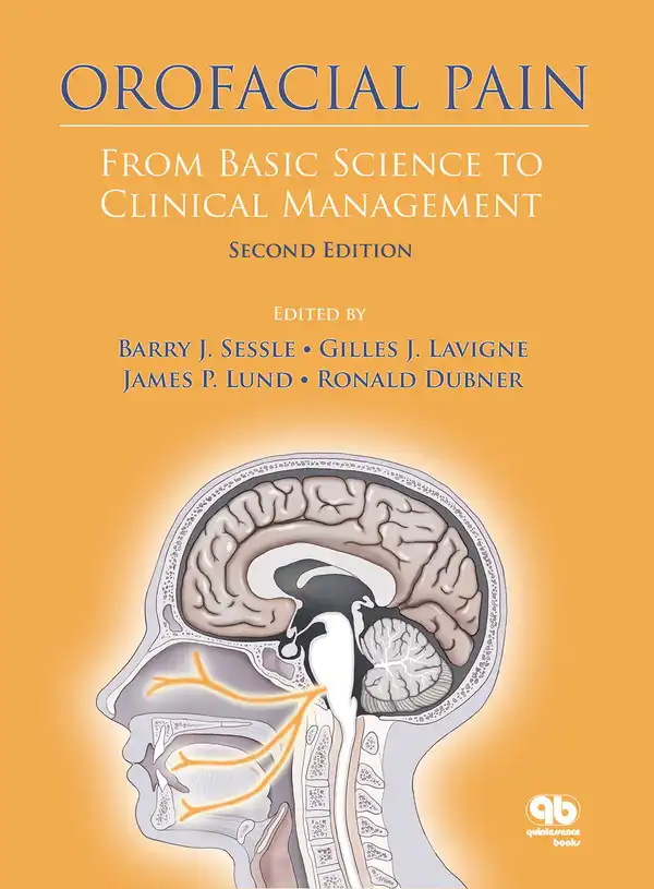 Orofacial Pain : From Basic Science to Clinical Management, Second Edition