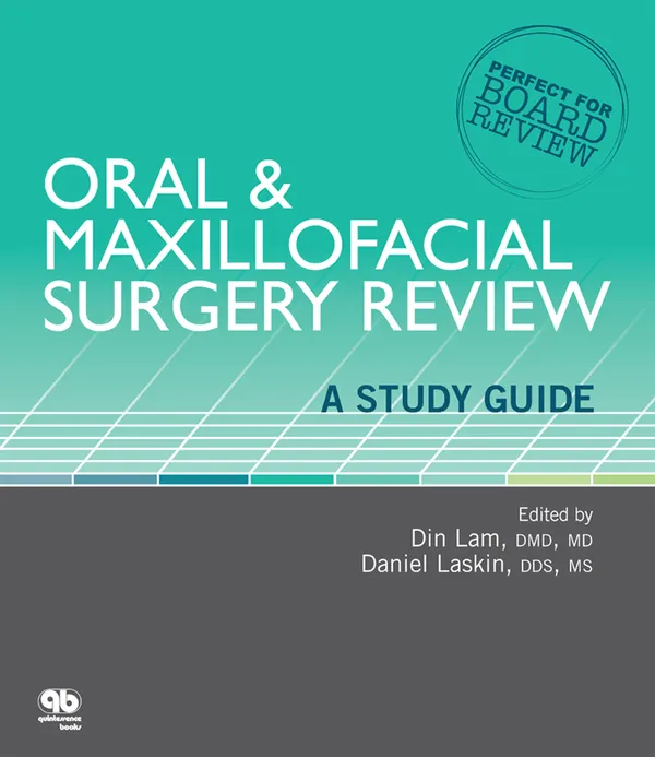 Oral & Maxillofacial Surgery Review : A Study Guide