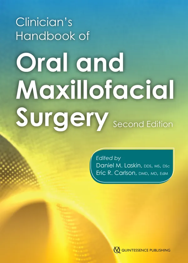 Clinician's Handbook of Oral and Maxillofacial Surgery : Second Edition