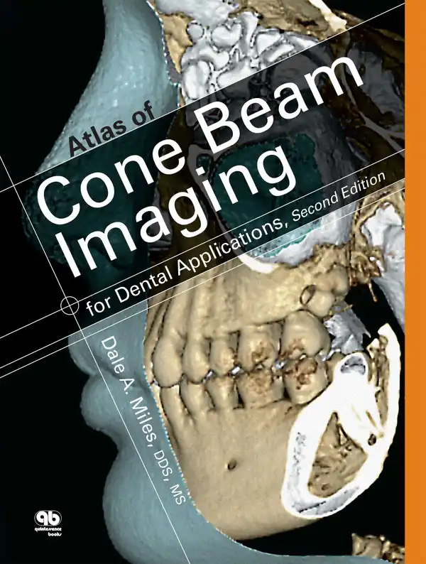 Atlas of Cone Beam Imaging for Dental Applications : Second Edition