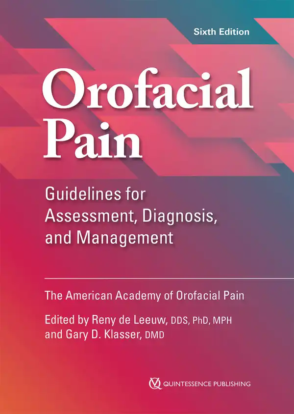 Orofacial Pain : Guidelines for Assessment, Diagnosis, and Management