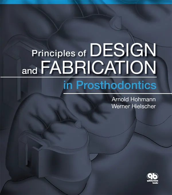 Principles of Design and Fabrication in Prosthodontics