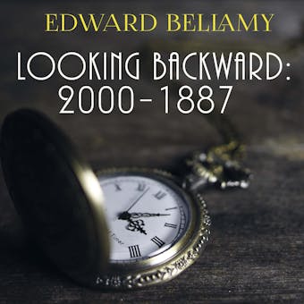 Looking Backward: 2000-1887 - undefined