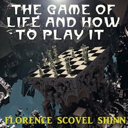 The Complete Game of Life and How to Play It by Chris Gentry, Florence  Scovel Shinn - Audiobook 