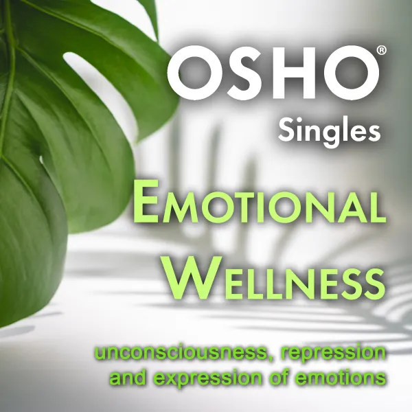 Emotional Wellness : unconsciousness, repression and expression of emotions