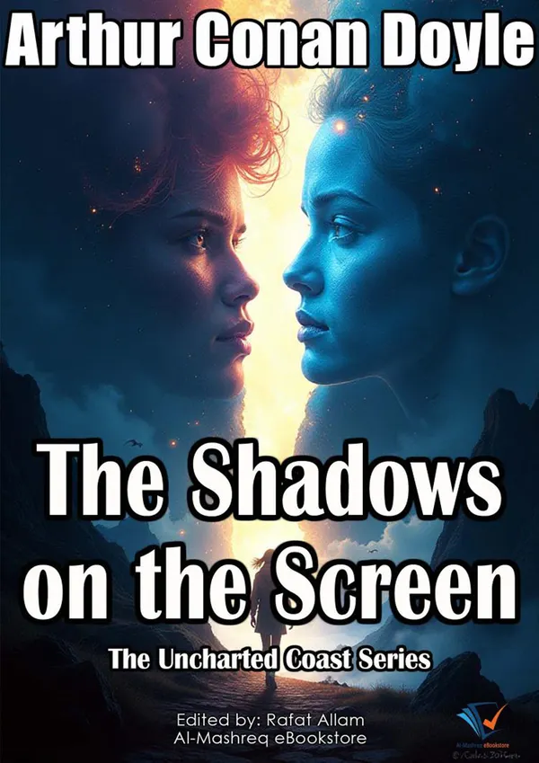 The Shadows on the Screen : The Uncharted Coast Series