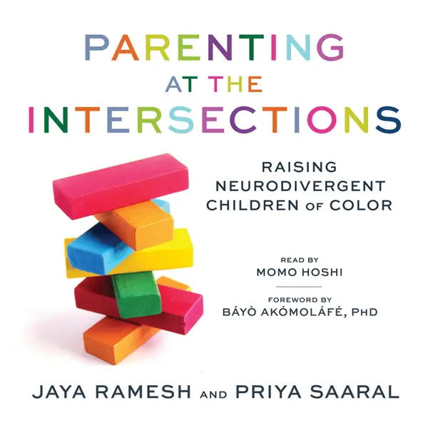 Parenting at the Intersections : Raising Neurodivergent Children of Color