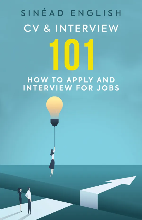 CV & Interview 101 : How to Apply and Interview for Jobs