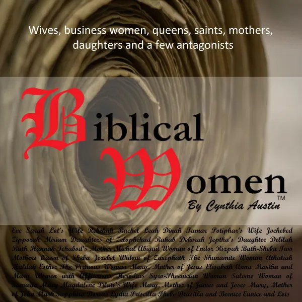 Biblical Women by Cynthia Austin : Short Stories of Women in The Bible
