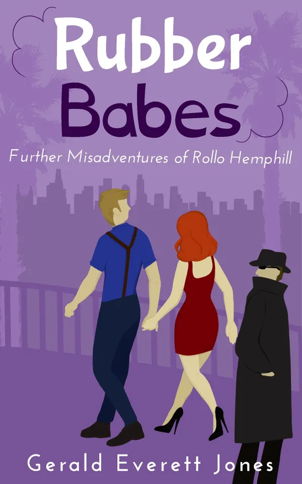Rubber Babes : Further Misadventures of Rollo Hemphill