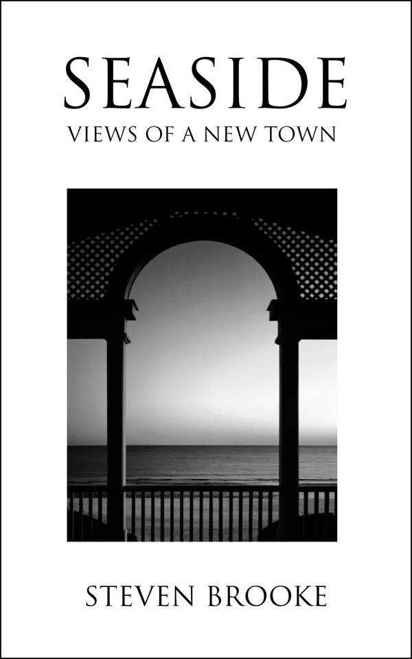 Seaside : Views of a New Town