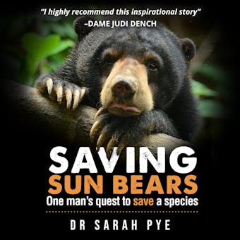 Saving Sun Bears: One man's quest to save a species - undefined