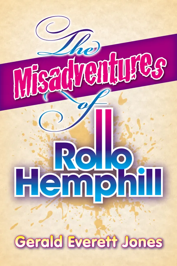 The Misadventures of Rollo Hemphill : Three Comic Novels