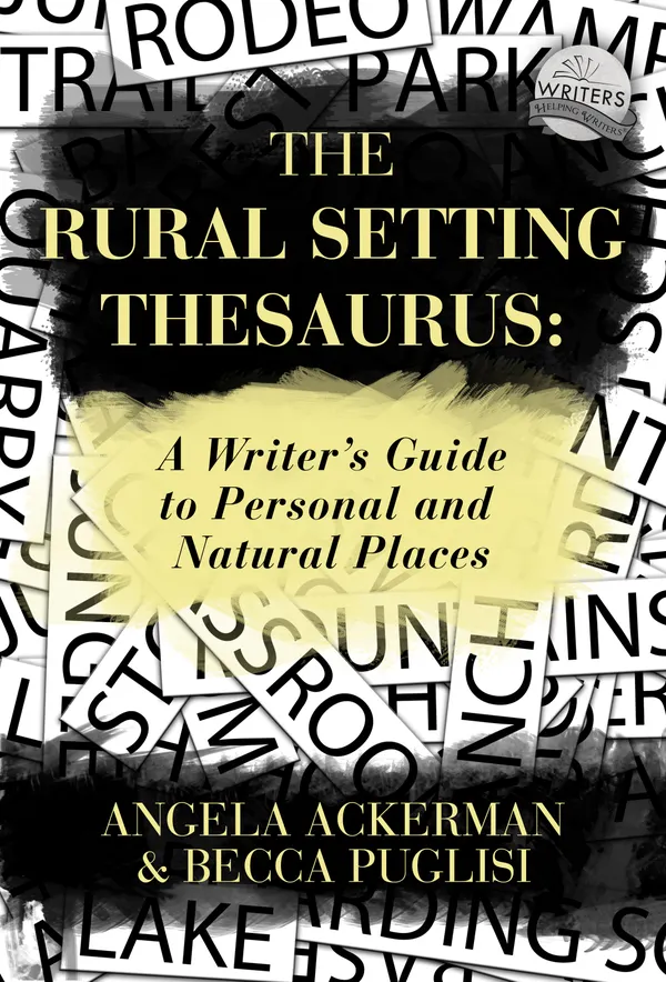 The Rural Setting Thesaurus : A Writer's Guide to Personal and Natural Places