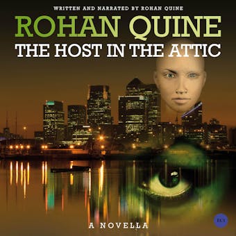 The Host in the Attic - Rohan Quine