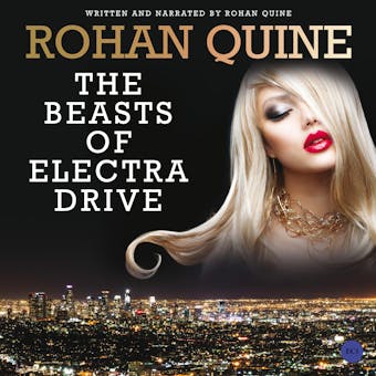 The Beasts of Electra Drive - Rohan Quine