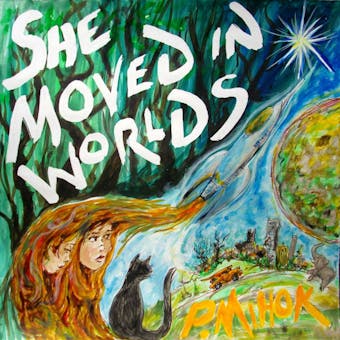 She Moved In Worlds - undefined