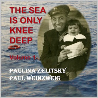 The Sea is only Knee Deep: Volume 1 - undefined