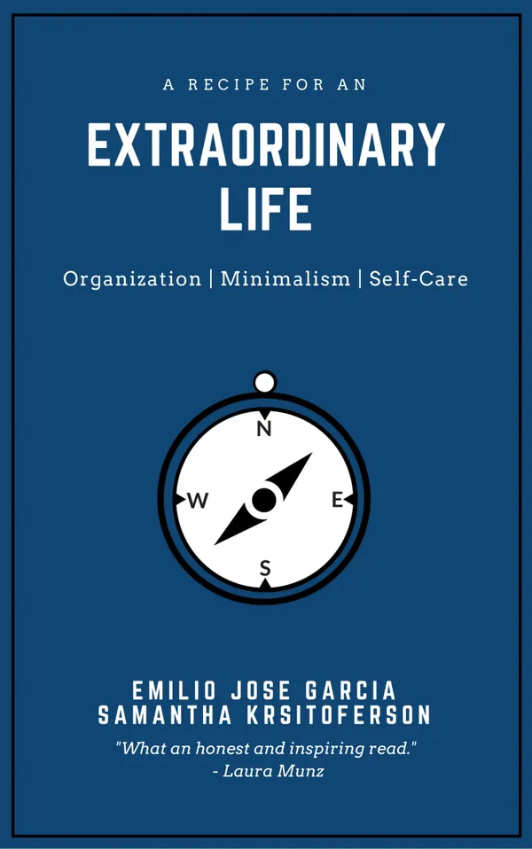 A Recipe For An Extraordinary Life : Organization | Minimalism | Self Care