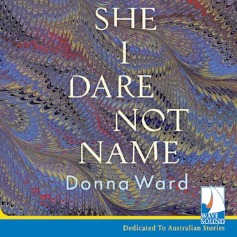 She I Dare Not Name - Donna Ward
