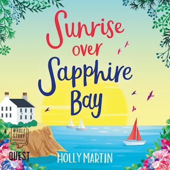 Sunrise Over Sapphire Bay: A gorgeous uplifting romantic comedy to escape with this summer - undefined
