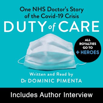 Duty of Care: One Doctor's Story of the Covid-19 Crisis - Dr. Dominic Pimenta
