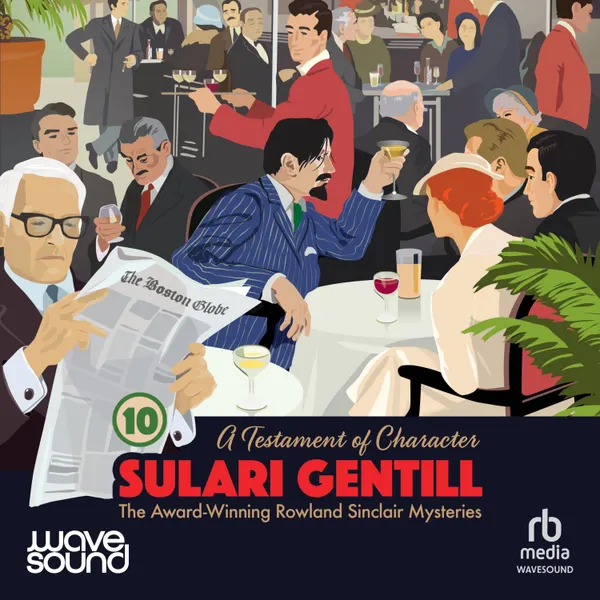 A Testament of Character : Rowland Sinclair Mysteries, Book 10