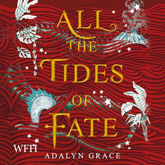 All the Tides of Fate: All the Stars and Teeth Duology, Book 2