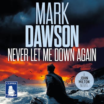 Never Let Me Down Again: John Milton Book 19 - undefined