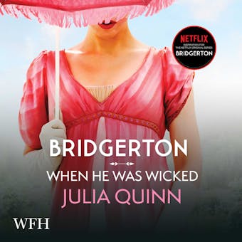Bridgerton: When He Was Wicked: Bridgertons Book 6 - Julia Quinn
