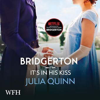 Bridgerton: It's In His Kiss: Bridgertons Book 7 - Julia Quinn