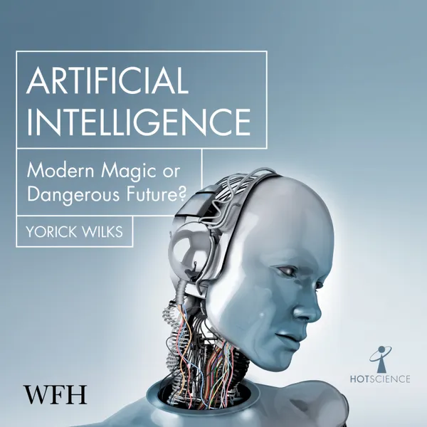 Artificial Intelligence : Modern Magic or Dangerous Future?