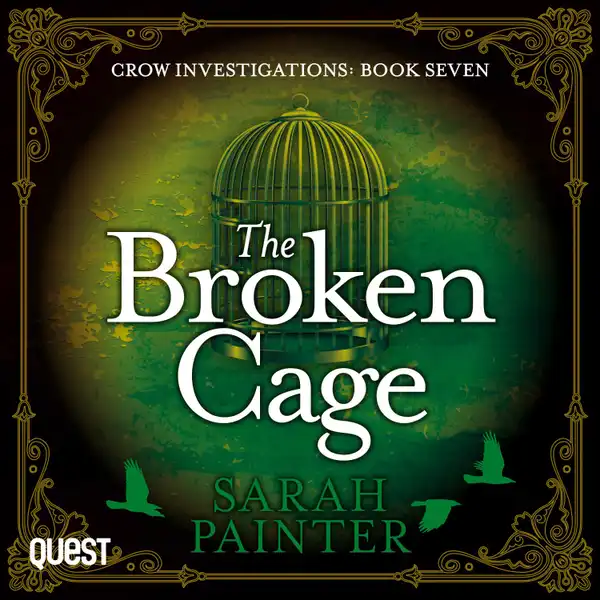 The Broken Cage : Crow Investigations Book 7