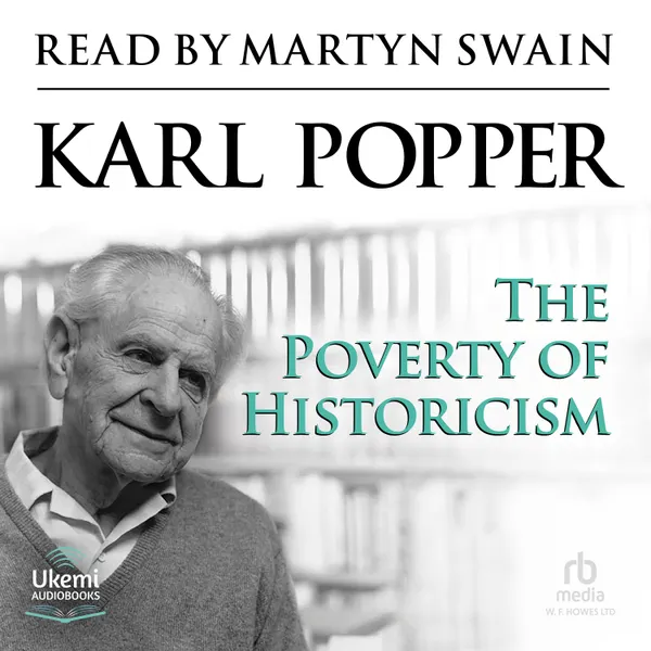 The Poverty of Historicism