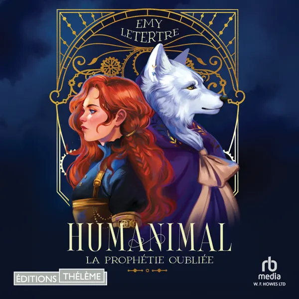 La Prophétie oubliée - Humanimal T2 : Humanimal T2