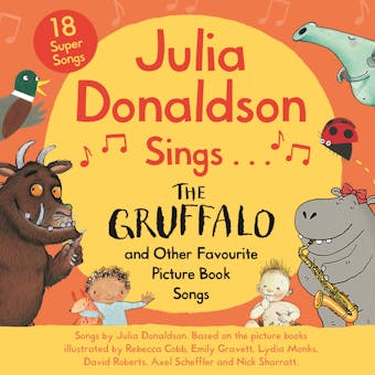 Julia Donaldson Sings The Gruffalo  and Other Favourite Picture Book Songs - undefined