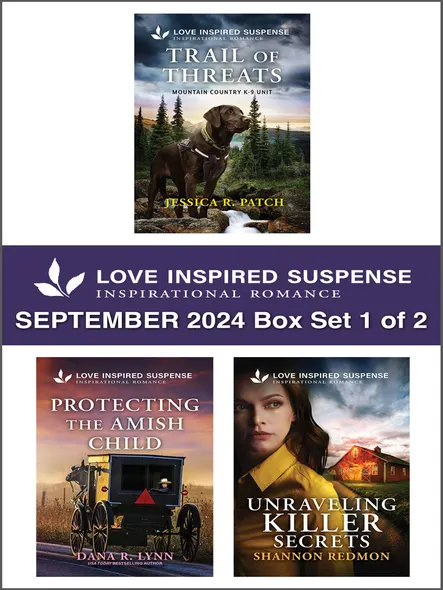 Love Inspired Suspense September 2024 - Box Set 1 Of 2/Trail Of Threats/Protecting The Amish Child/Unraveling Killer Secrets